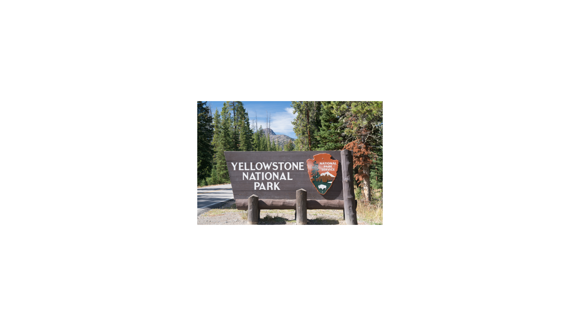 Yellowstone National Park Sign